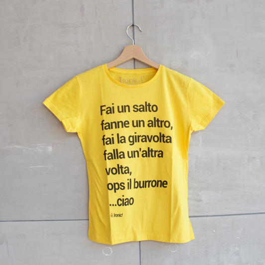 Maglia Donna "Fai un salto, fanne un altro, fai la giravolta..."