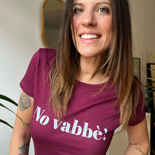 Maglia Donna "No vabbè!"