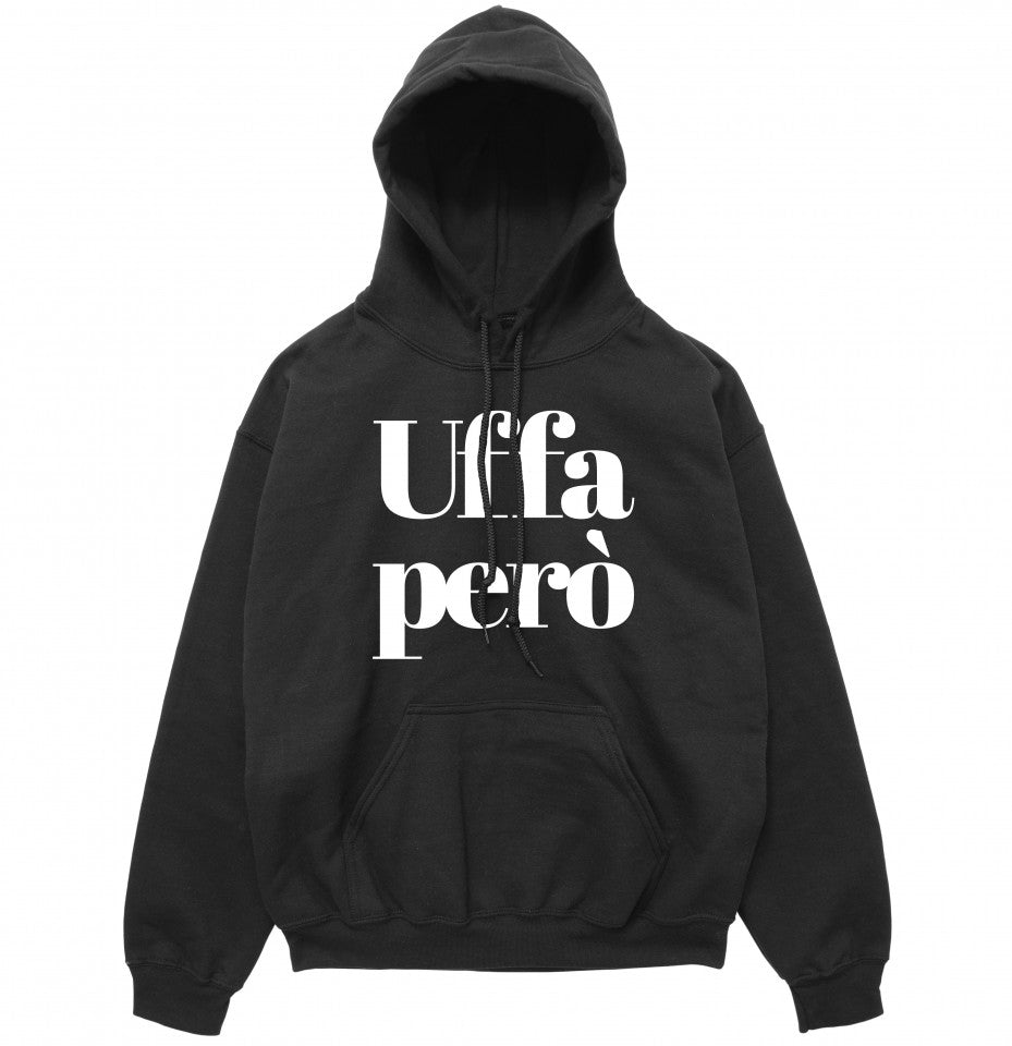 Felpa Cappuccio "Uffa però"