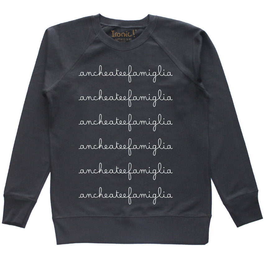 Felpa Donna "Anche a te e Famiglia"