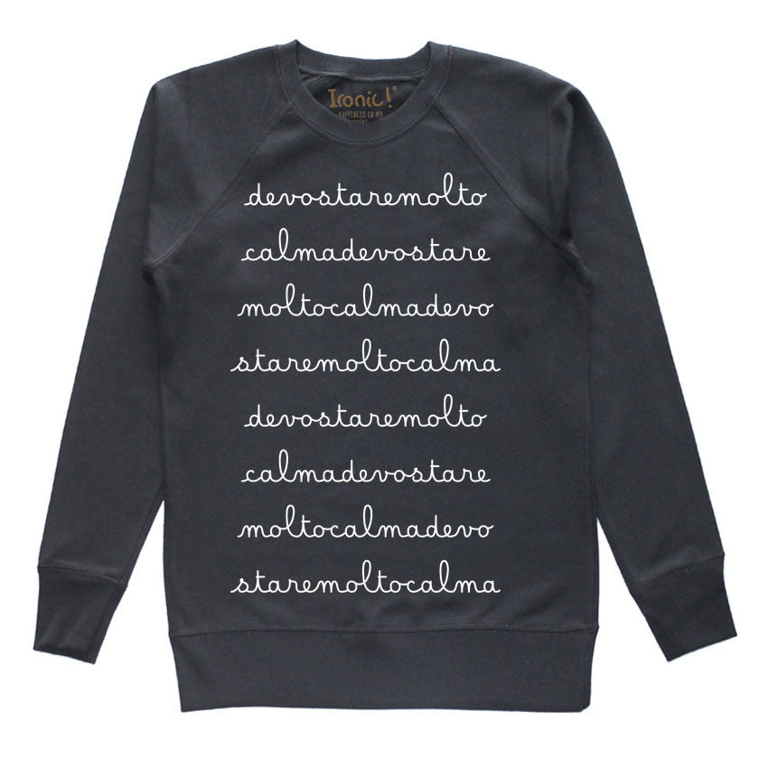 Felpa Donna "devo stare molto calma"