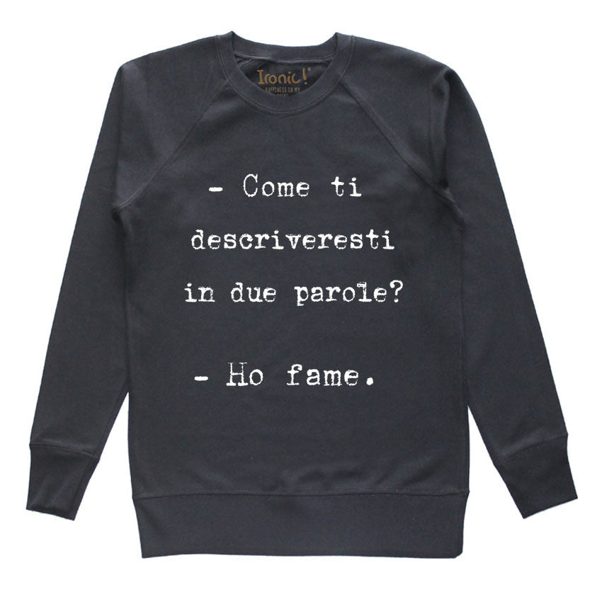 Felpa Donna "Ho fame."