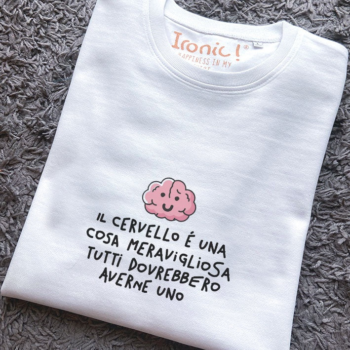 Felpa Donna "Il cervello è una cosa meravigliosa"