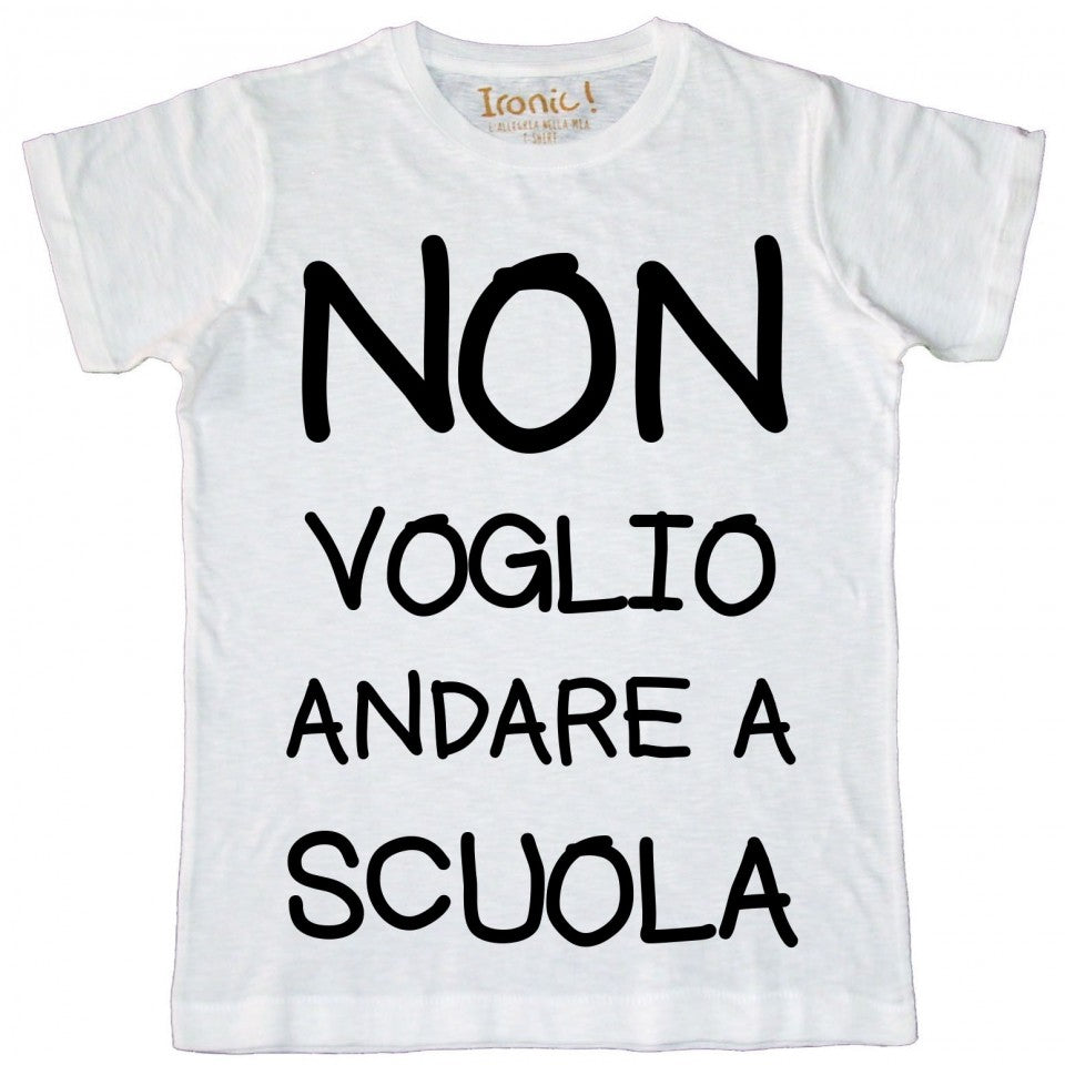 Maglia Bambino "Non voglio andare a scuola"