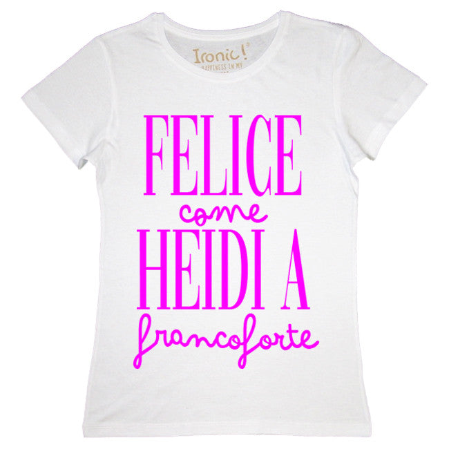 Maglia Donna "Felice come Heidi a Francoforte"