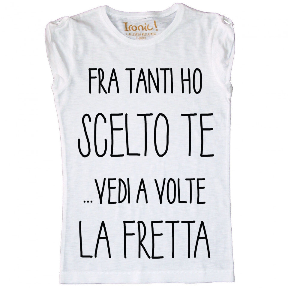 Maglia Donna "Fra tanti ho scelto te"