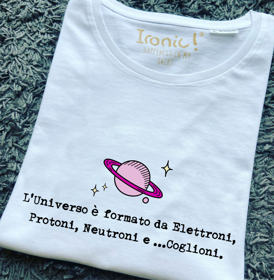 Maglia Donna "L'universo è formato da..."