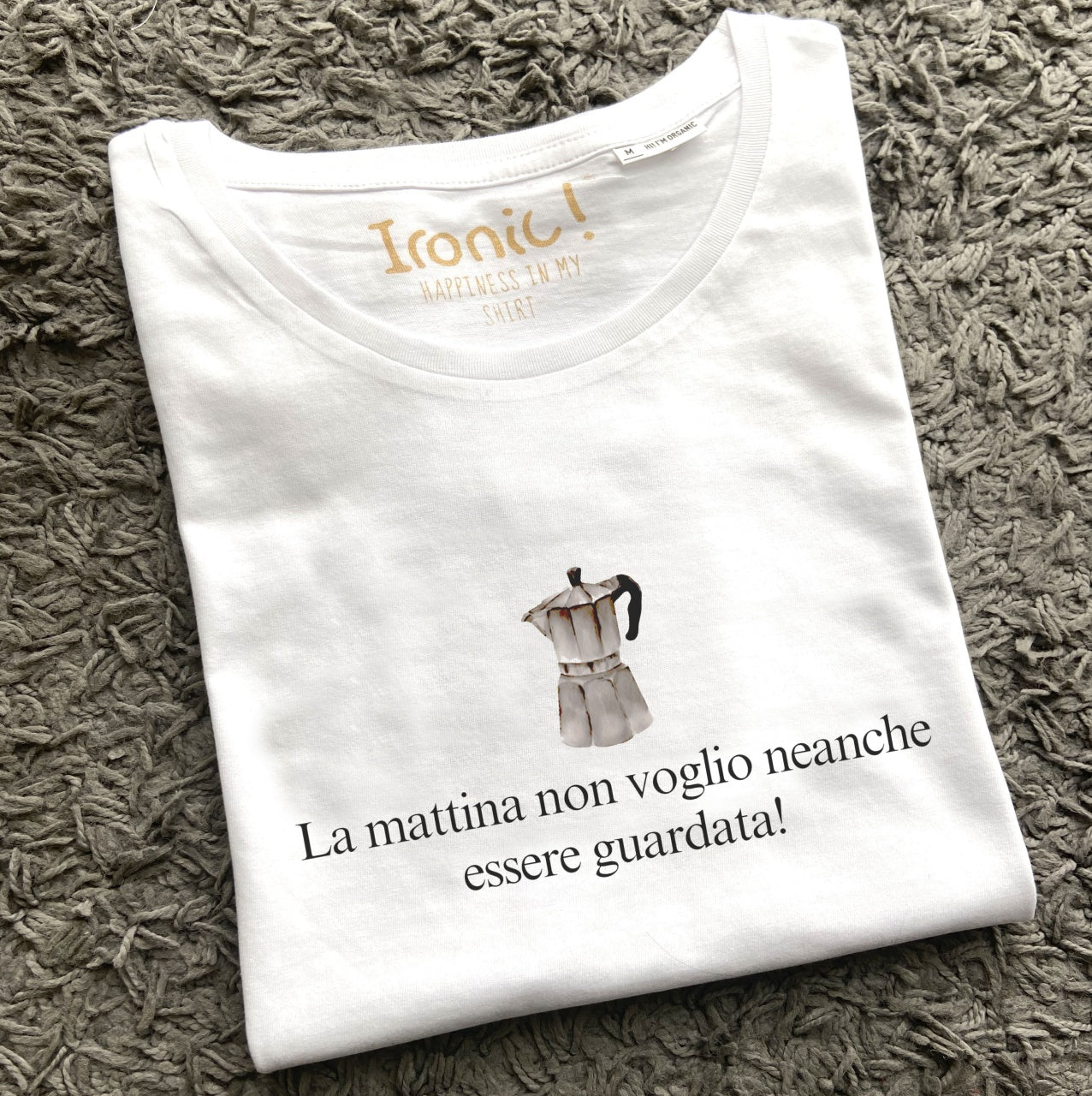Maglia Donna "La mattina non voglio neanche essere guardata"