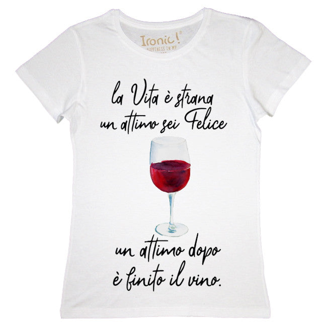 Maglia Donna "La vita è strana..."