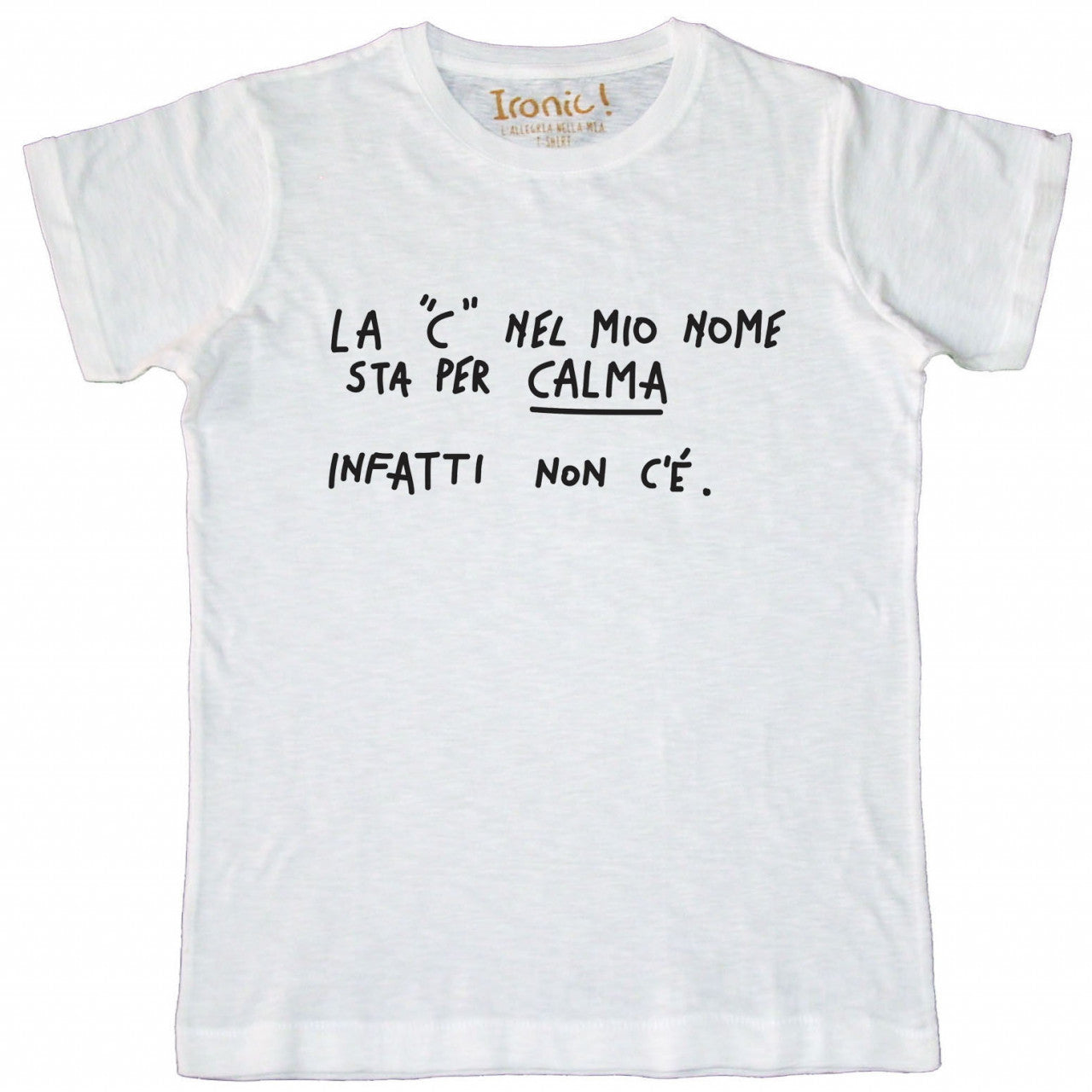 Maglia Uomo "La "C" nel mio nome sta per calma"