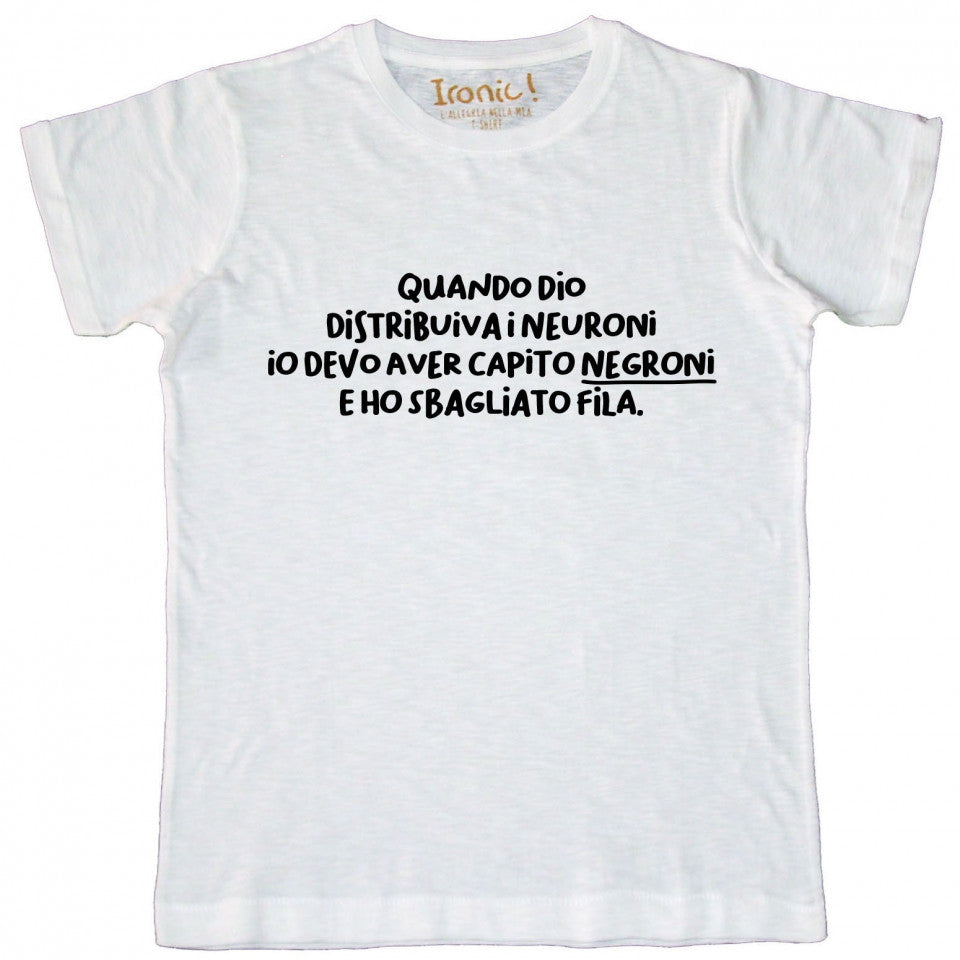 Maglia Uomo "Quando Dio distribuiva i Neuroni..."