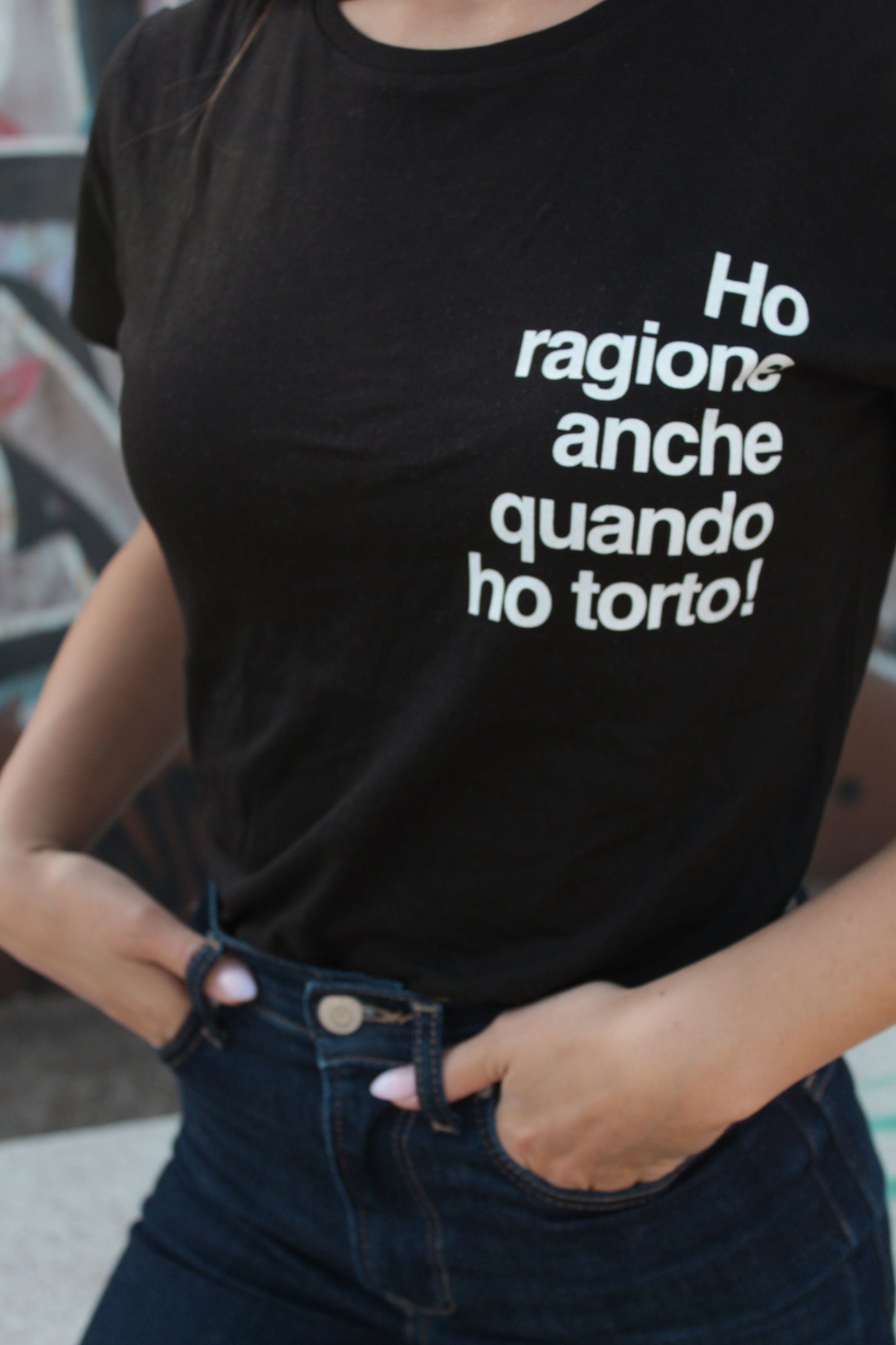 Maglia Donna "Ho ragione anche quando ho torto"