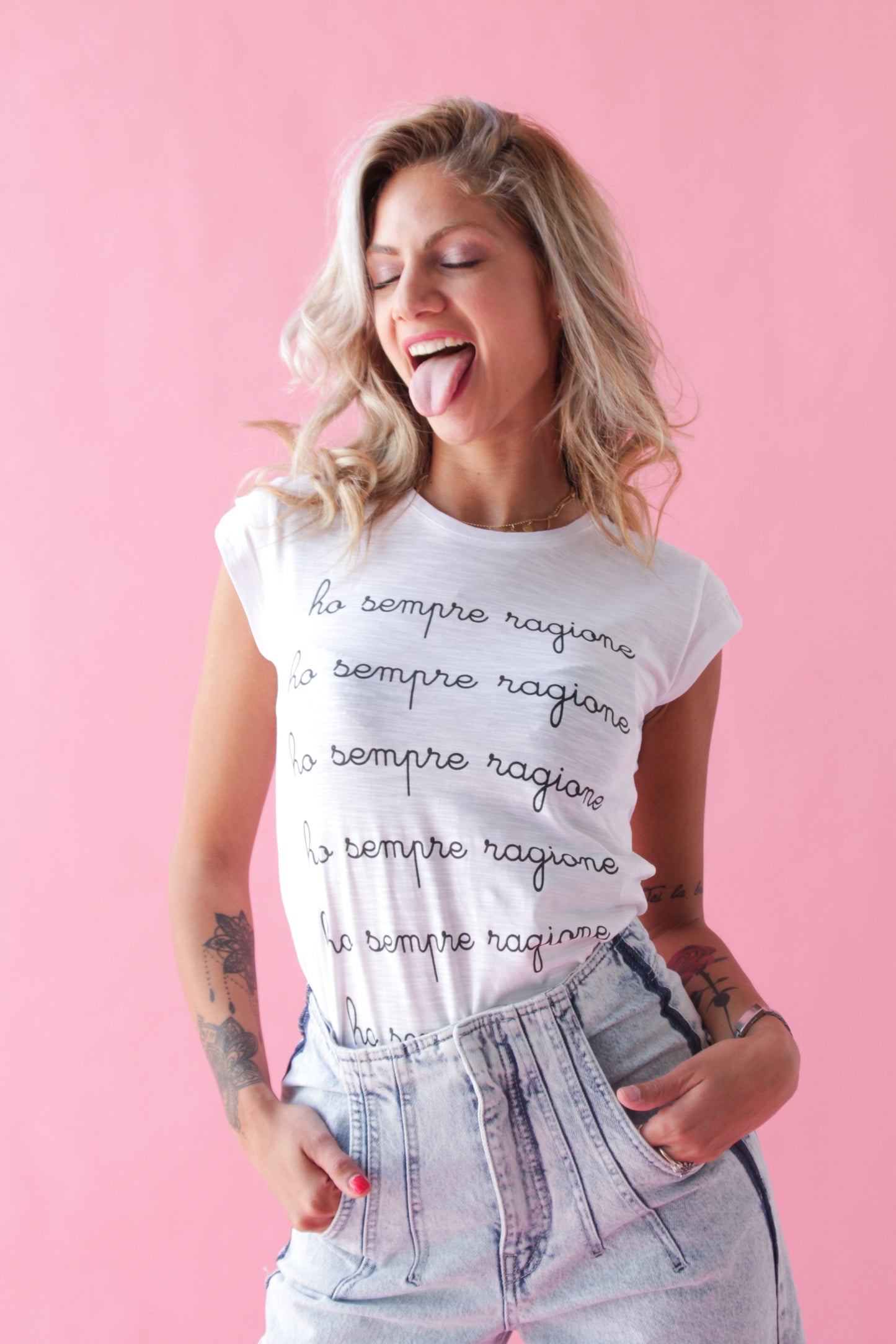Maglia Donna "Ho sempre ragione"