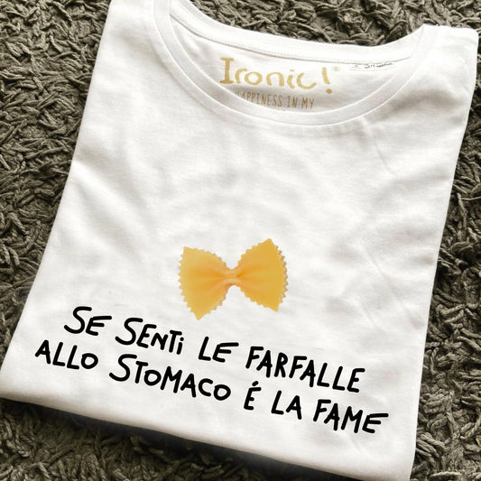Maglia Donna Se senti le farfalle allo stomaco è la fame