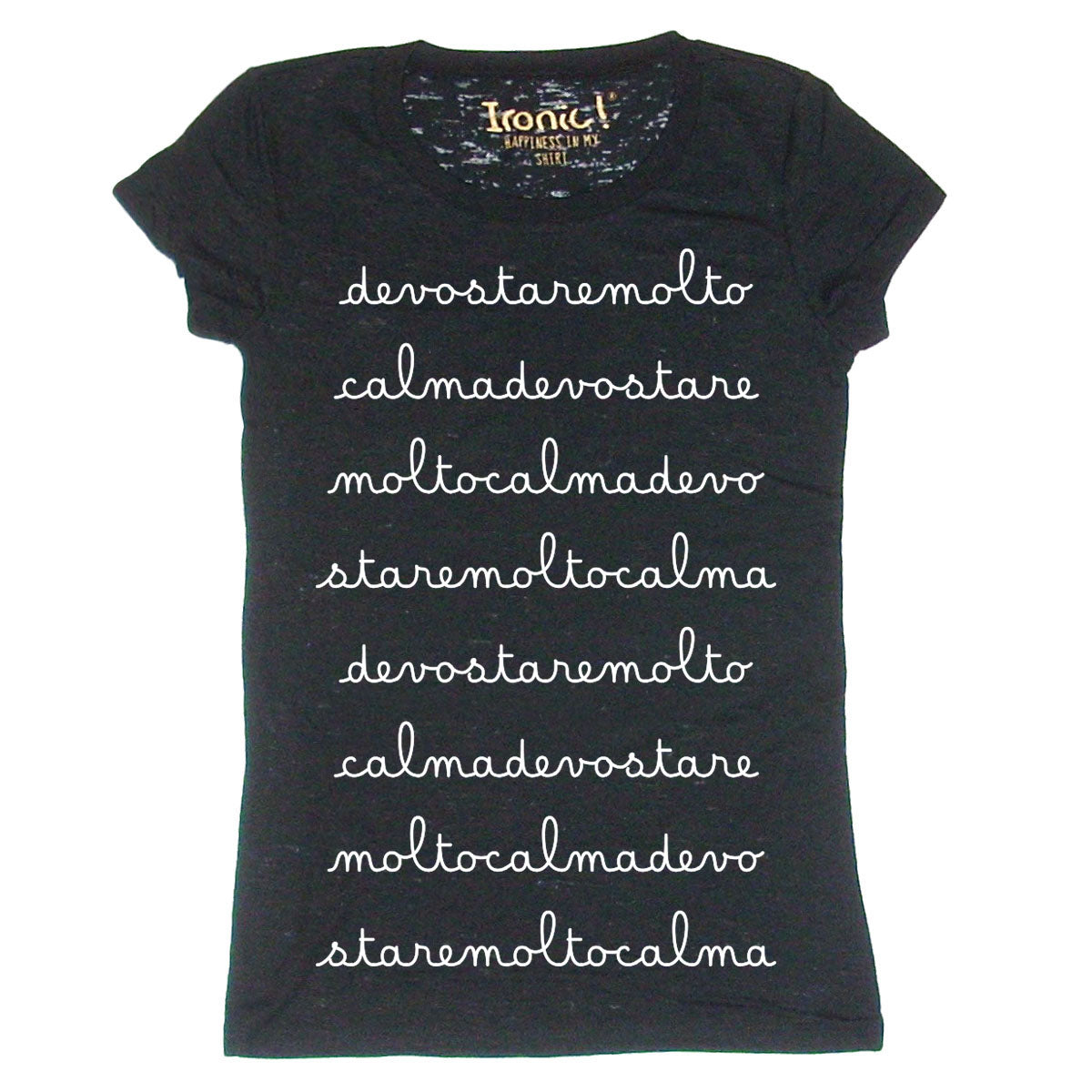 Maglia Donna "devo stare molto calma"