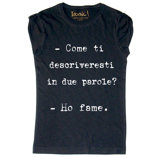 Maglia Donna "Ho fame."