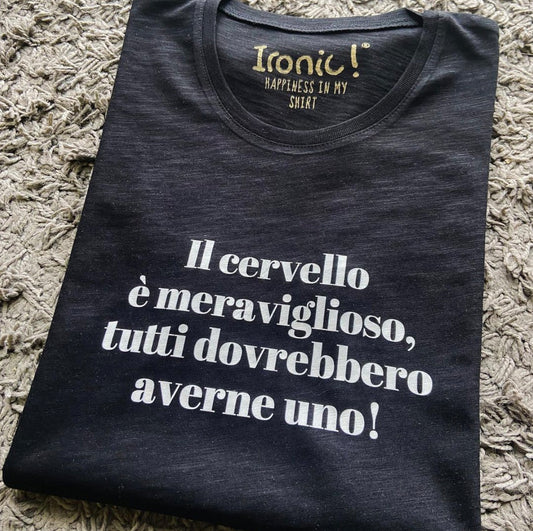 Maglia Donna Il cervello è meraviglioso, tutti dovrebbero averne uno