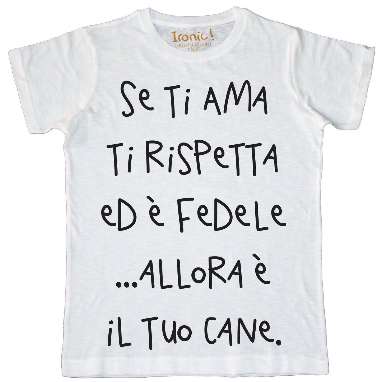 Maglia Uomo "Se ti ama..."
