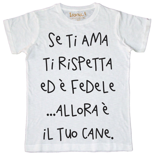 Maglia Uomo "Se ti ama..."