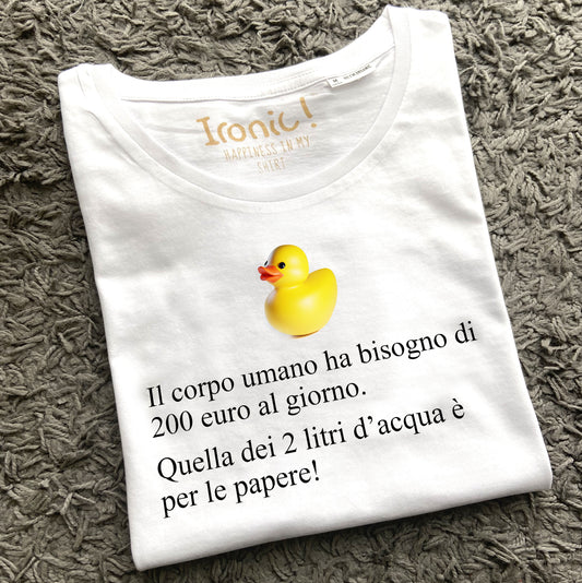 Maglia Donna "Il corpo umano ha bisono di 200 euro al giorno"