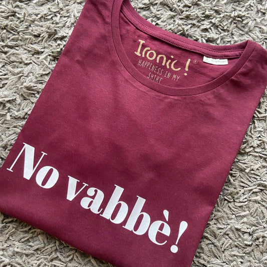 Maglia Donna No vabbè!