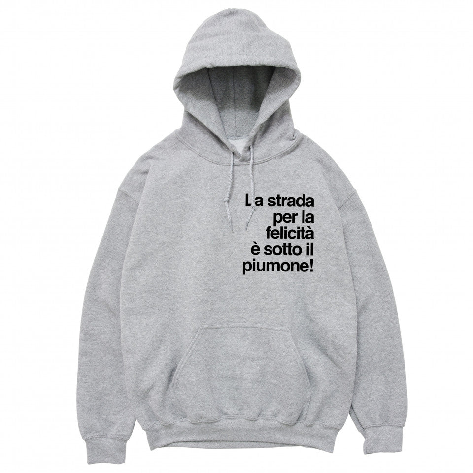 Felpa Cappuccio "La strada per la felicità è sotto il piumone"