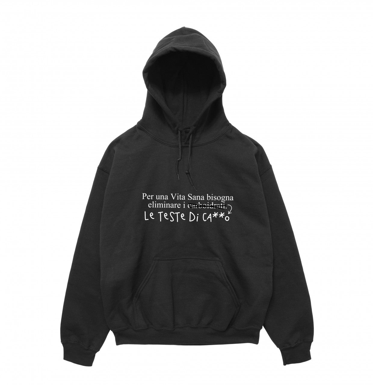 Felpa Cappuccio "Per una vita bisogna eliminare i carboidrati"