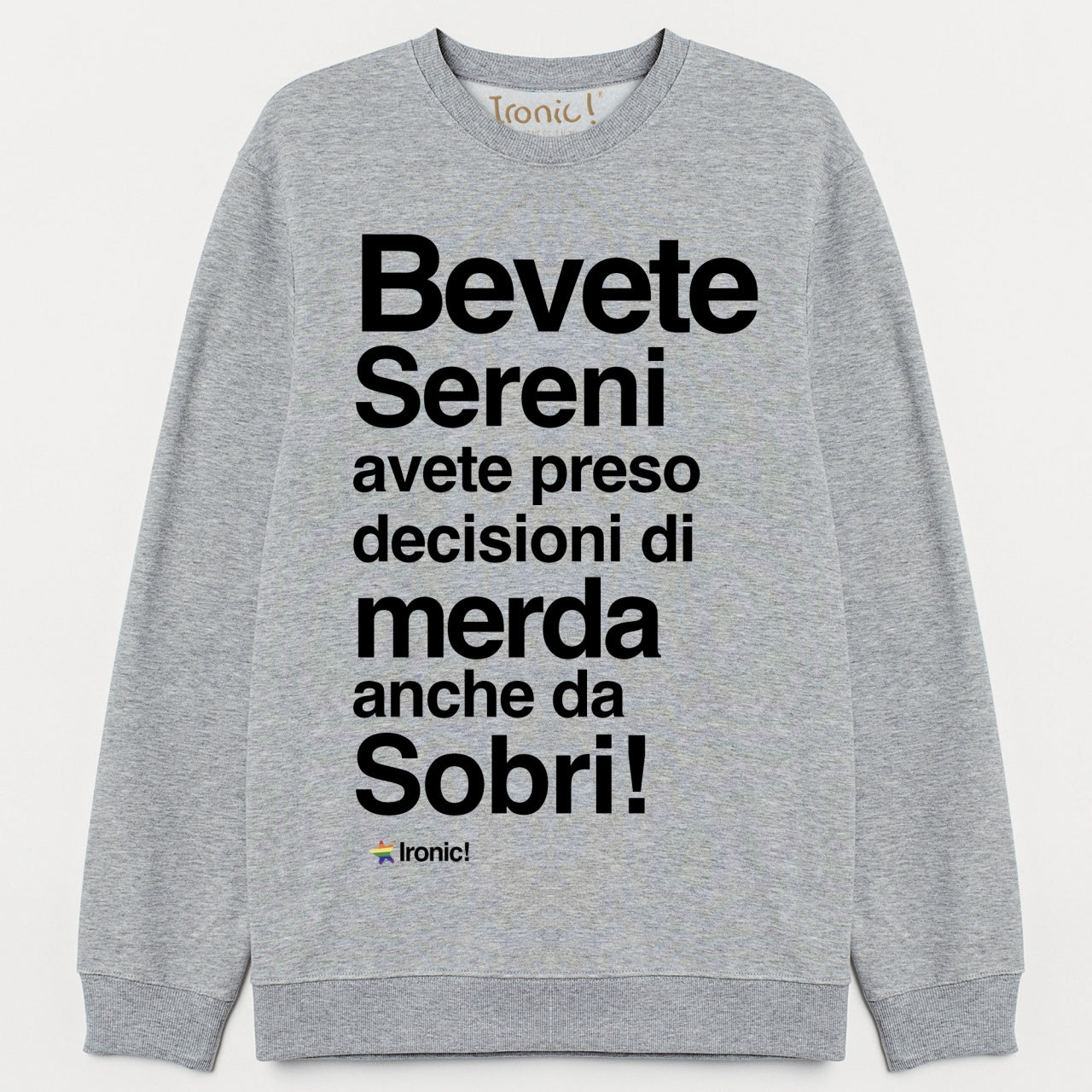 Felpa Donna "Bevete Sereni..."