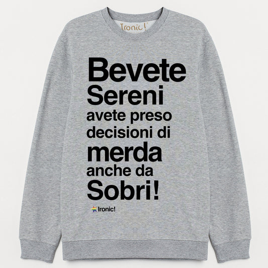 Felpa Donna "Bevete Sereni..."