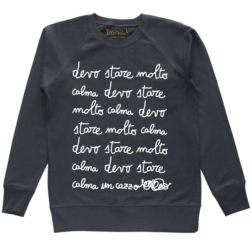 Felpa Donna "Calma un cazzo"