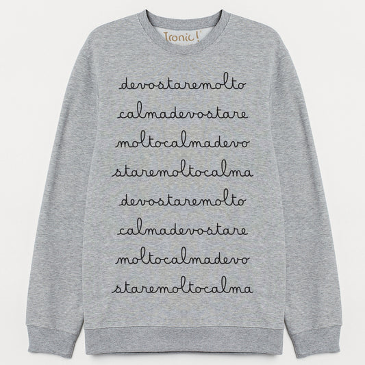 Felpa Donna "devo stare molto calma"