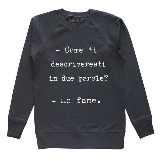 Felpa Donna "Ho fame."