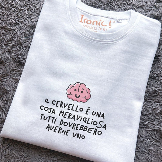 Felpa Donna "Il cervello è una cosa meravigliosa"