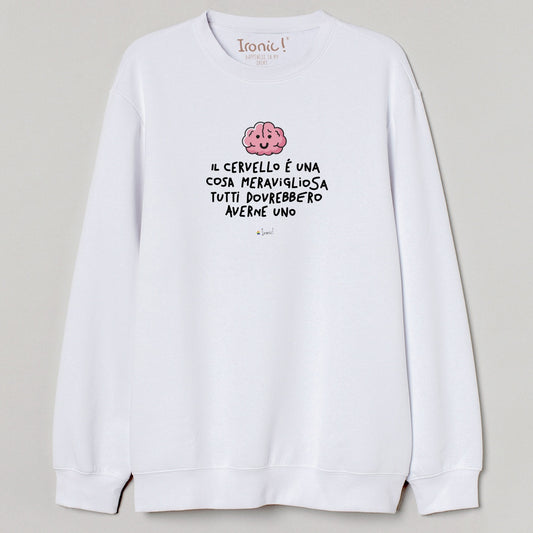 Felpa Donna "Il cervello è una cosa meravigliosa"
