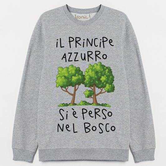 Felpa Donna "Il Principe si è perso..."