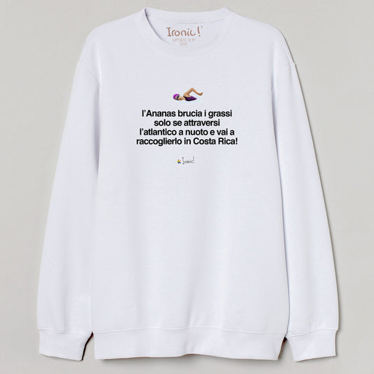 Felpa Donna "L'Ananas fa dimagrire..."