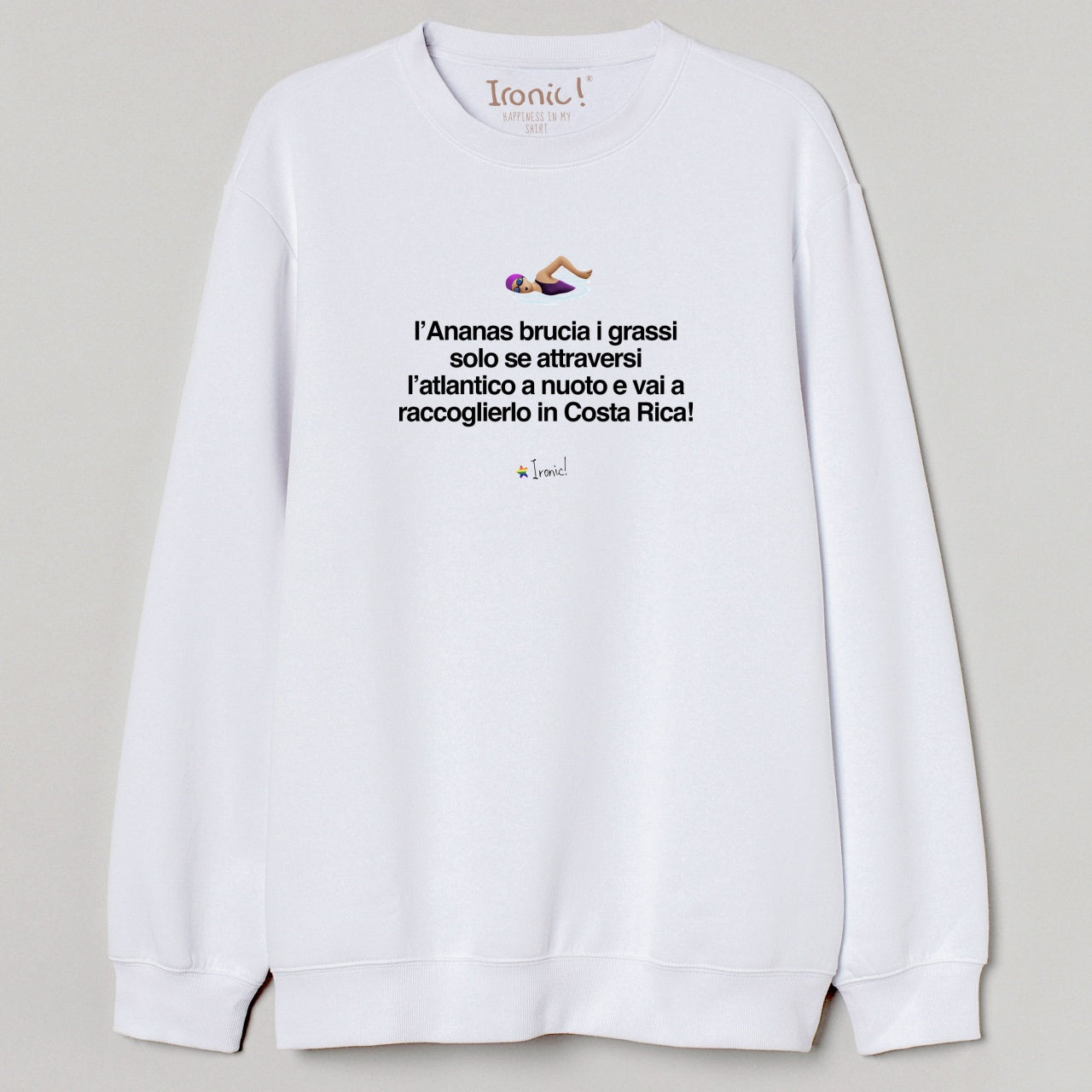 Felpa Donna "L'Ananas fa dimagrire..."