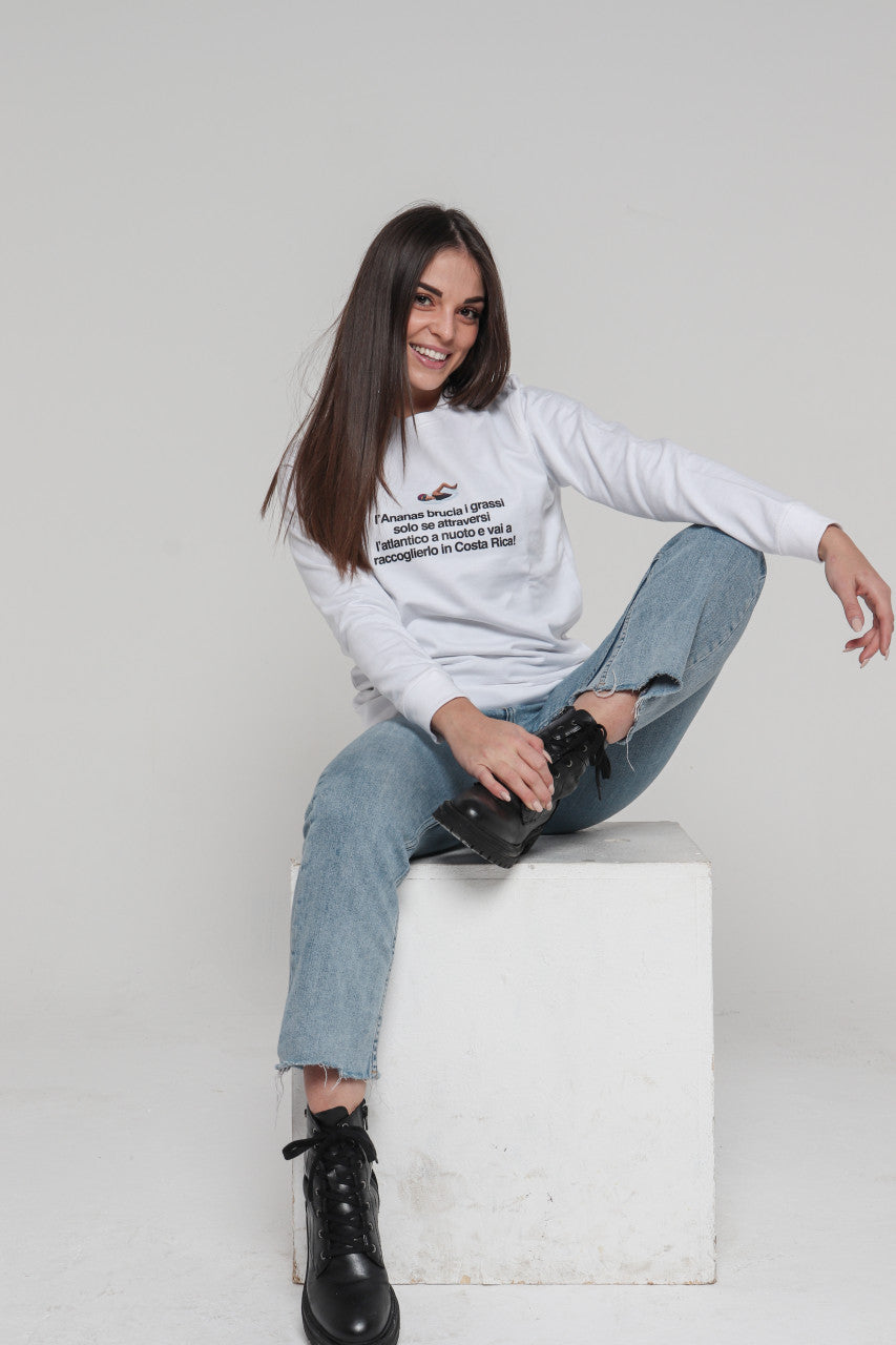 Felpa Donna "L'Ananas fa dimagrire..."