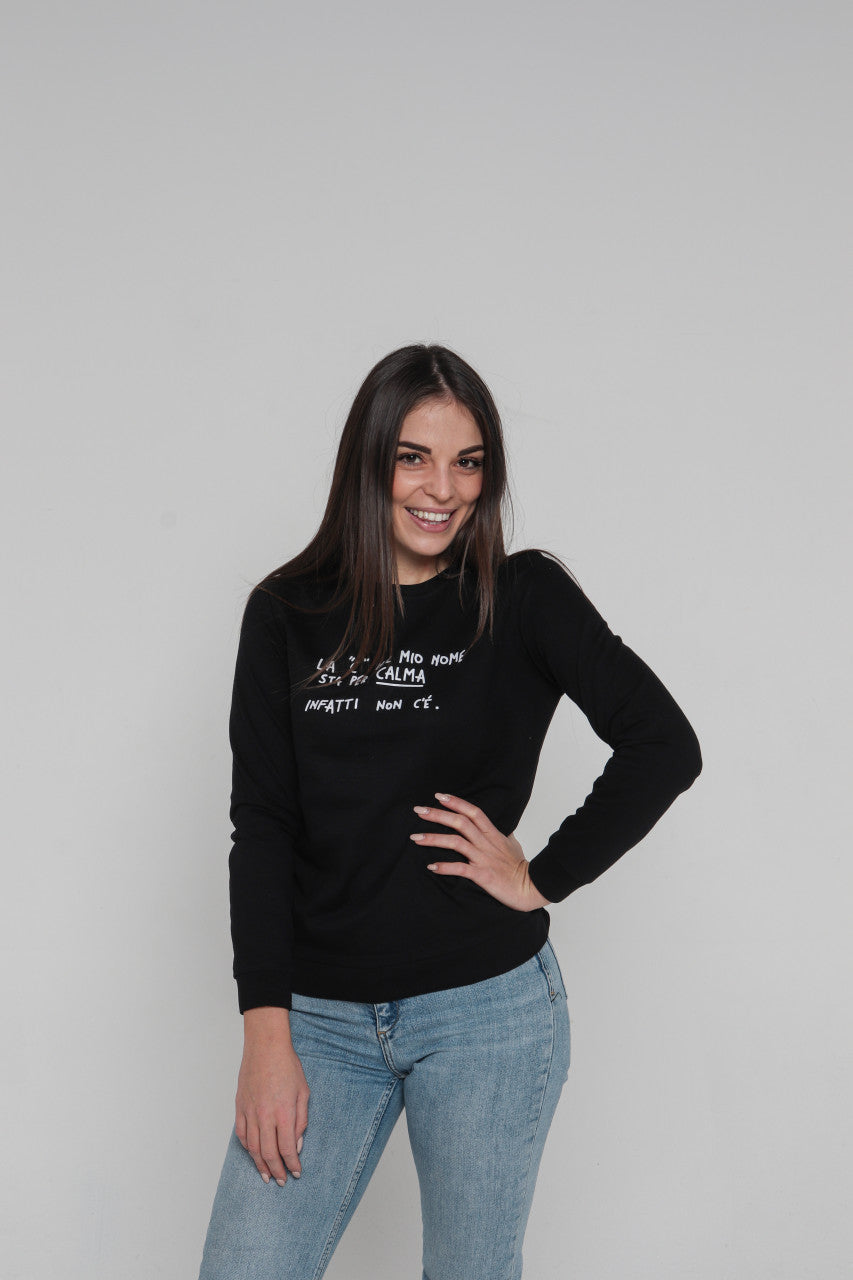 Felpa Donna "La C nel mio nome sta per calma"