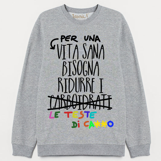 Felpa Donna "Per una vita bisogna ridurre i carboidrati"
