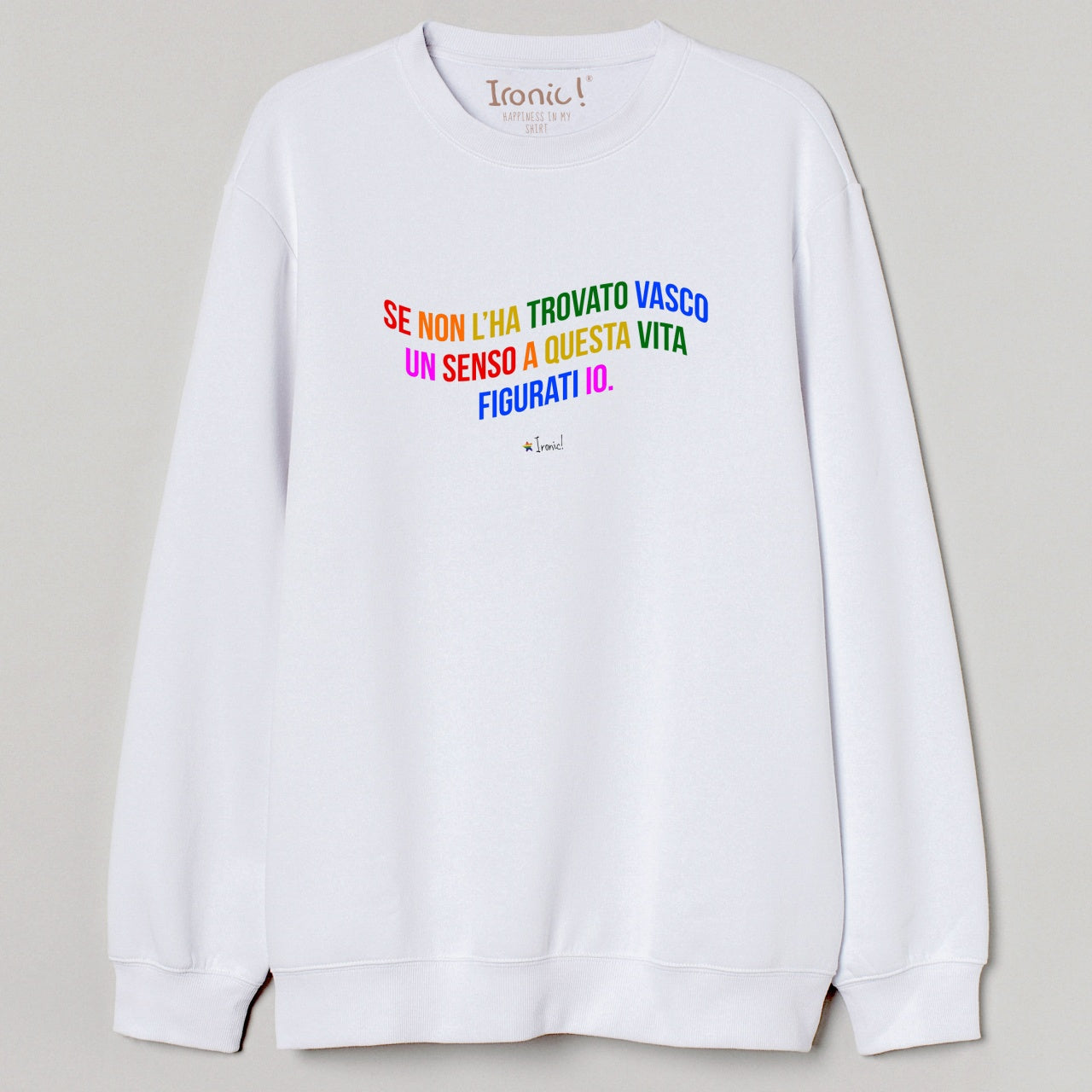 Felpa Donna "Se non l'ha trovato Vasco un senso a questa vita figurati io"