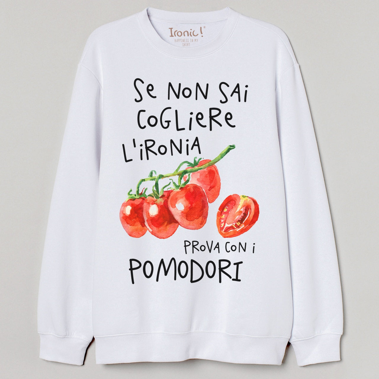 Felpa Donna "Se non sai cogliere l'ironia..."