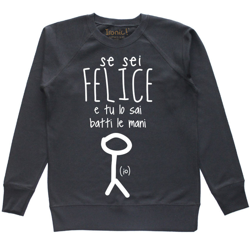 Felpa Donna "Se sei felice batti le mani"