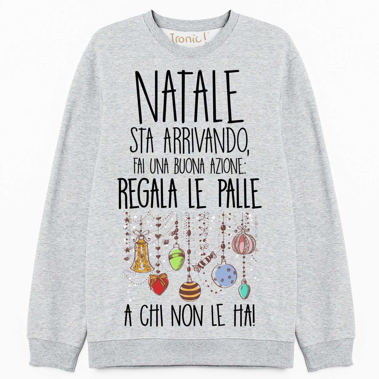 Felpa girocollo "Natale sta arrivando"