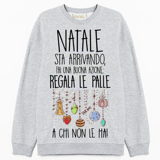 Felpa girocollo "Natale sta arrivando"