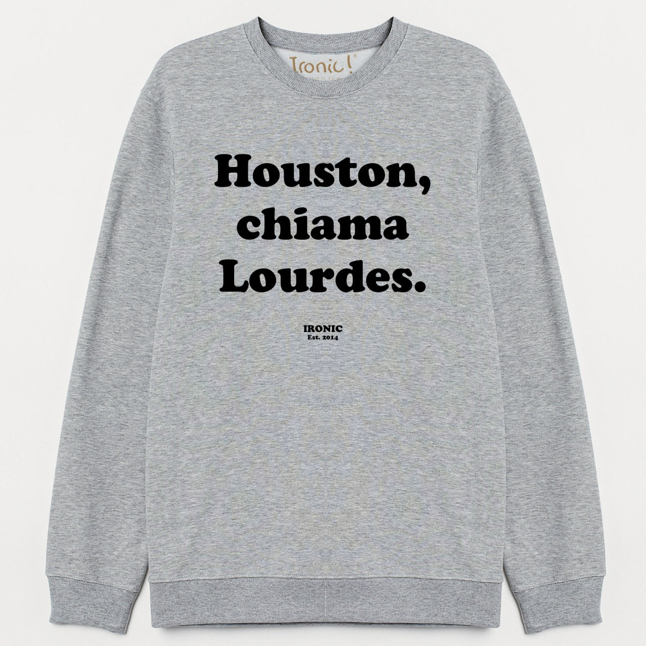 Felpa "Houston, chiama Lourdes"