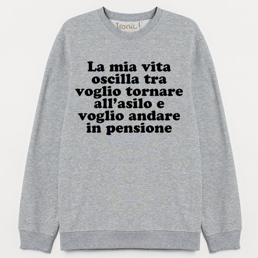 Felpa "La mia vita oscilla..."