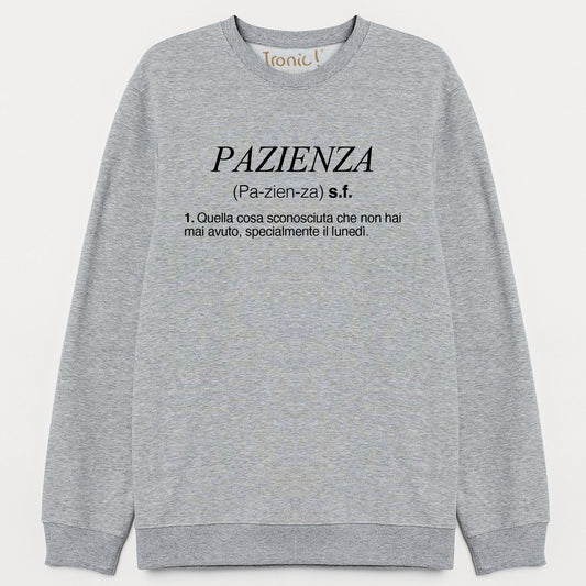Felpa "Pazienza"