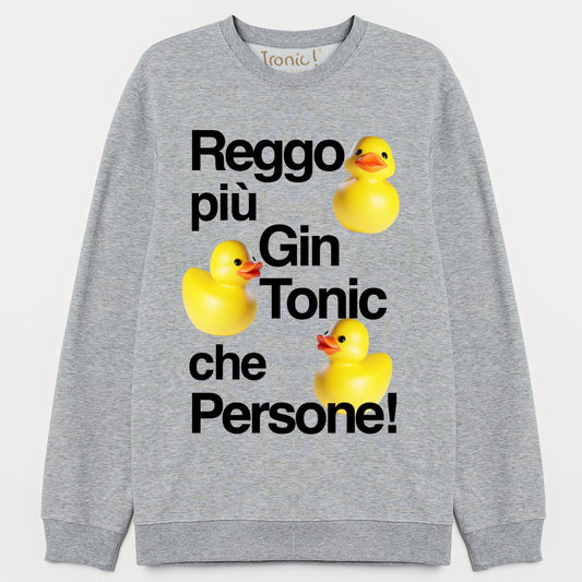 Felpa "Reggo più Gin Tonic che persone"