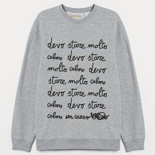 Felpa Uomo "Devo stare molto calmo un cazzo"